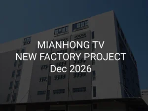Featured image of event article "Mianhong TV New Factory Project in December 2026".