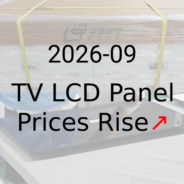 An with with caption " 2026-09, TV LCD Panel prices rise", as a featured image of article.